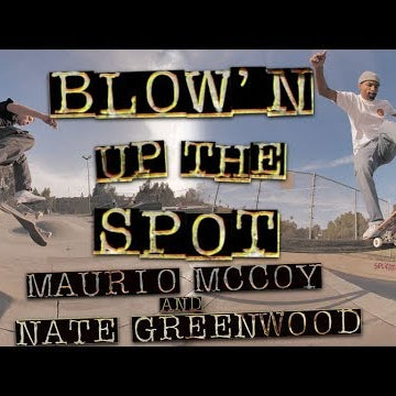 Maurio McCoy & Nate Greenwood: Blow'n Up The Spot | Garvanza Park | Independent Trucks