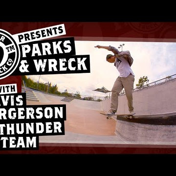 Davis Torgerson - Thunder Trucks Parks & Wreck