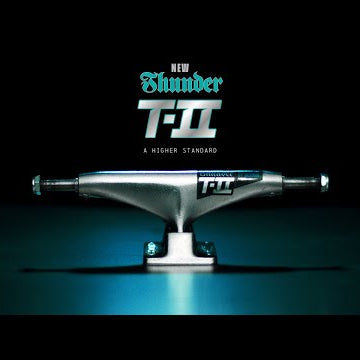 NEW THUNDER TRUCKS: T-II