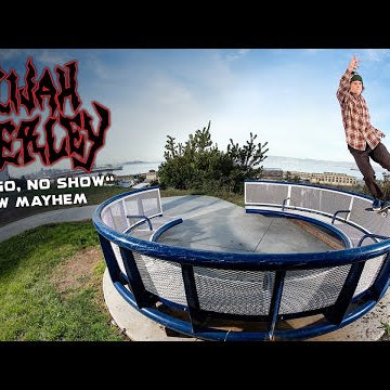 Elijah Akerley's "ALL GO, NO SHOW" Part RAW MAYHEM