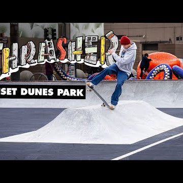Thrasher's DIY: Sunset Dunes San Francisco