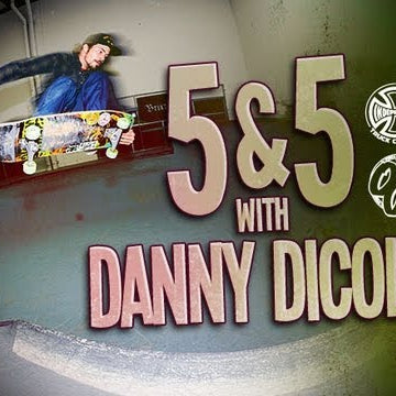 5&5 with Danny Dicola