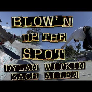 Blow'n Up The Spot with Dylan Witkin & Zach Allen | Potrero Park