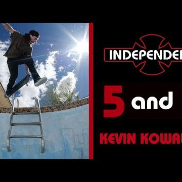 Kevin Kowalski: 5 & 5 | 5 Tricks - 5 Pools | Independent Trucks