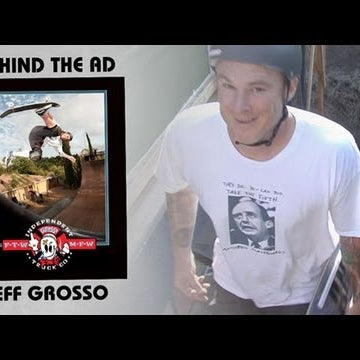 Behind the Ad - Jeff Grosso