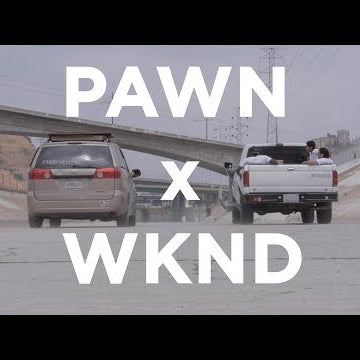 PAWN x WKND