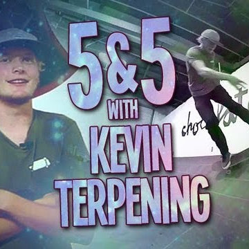 5&5 with Kevin Terpening