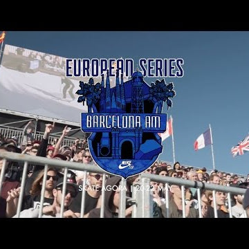 Nike SB | Euro Series 2016 | Barcelona AM