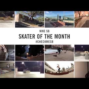 Nike SB | #CheckMeSB | February Skater of the Month