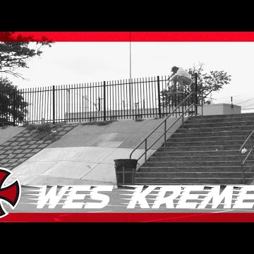 Wes Kremer: Behind the Ad  | Independent Trucks