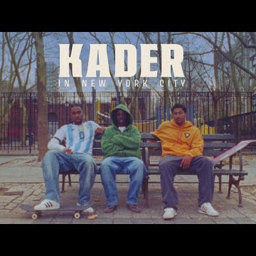 adidas Skateboarding Presents /// Kader in New York City