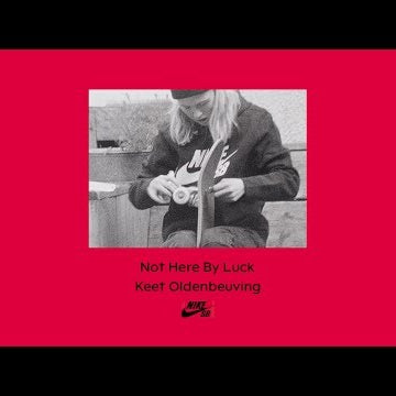 Nike SB | Not Here By Luck | Keet Oldenbeuving