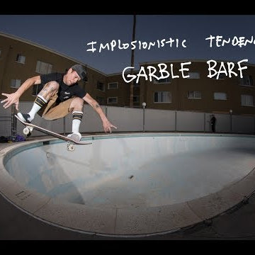Implosionistic Tendencies: Garble Barf