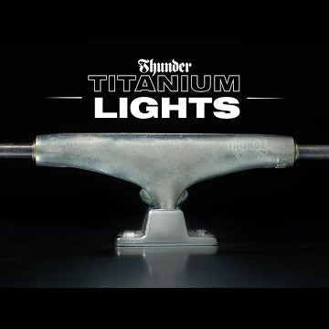 THUNDER TRUCKS: TITANIUM LIGHTS