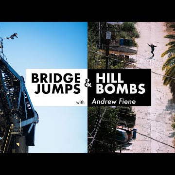 Bridge Jumps &amp; Hill Bombs with Andrew Fiene