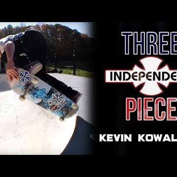 Kevin Kowalski: 3-Piece | Independent Trucks