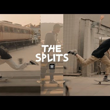 The Splits /// adidas Skateboarding Japan