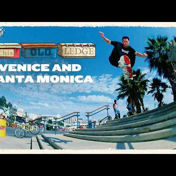 This Old Ledge: Venice and Santa Monica