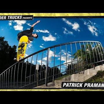 Thunder Trucks presents : Patrick Praman