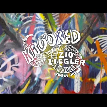 Zio Ziegler : Krooked Guest Artist