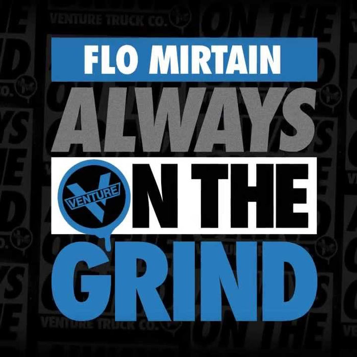 Flo Mirtain Always On The Grind