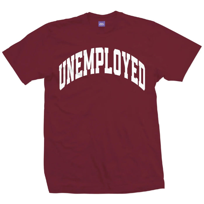 Unemployed Tee (Ron Burgundy)